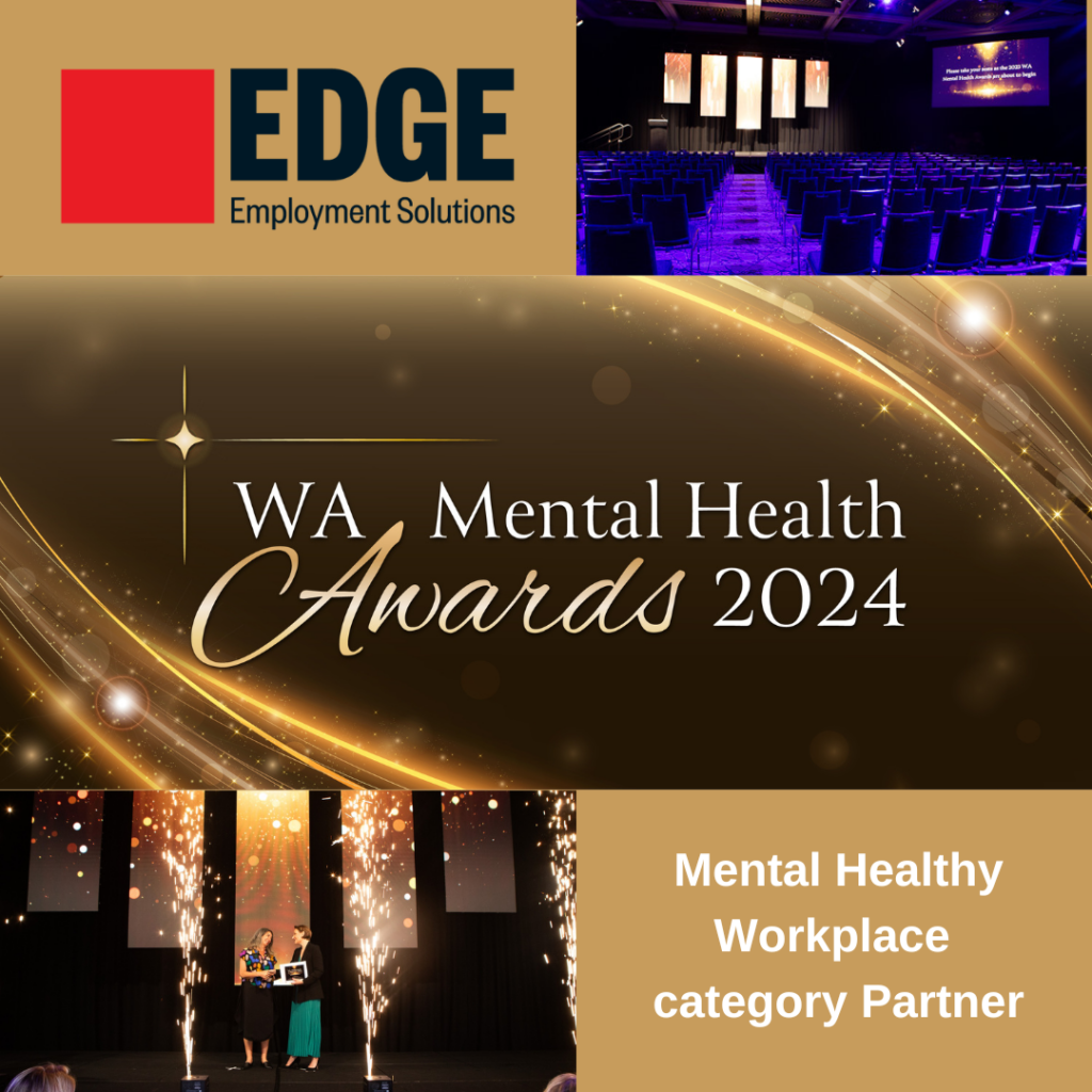 Graphic featuring the Edge logo and the WA Mental Health Awards 2024 logo. There are two images, one of chairs in a room and the other of two people getting a certificate. The bottom right features the text, 'Mental Healthy Workplace Category Partner.'